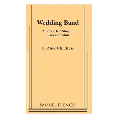 "Wedding Band" - "" ("Childress Alice")