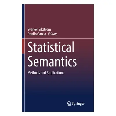 "Statistical Semantics: Methods and Applications" - "" ("Sikstrm Sverker")