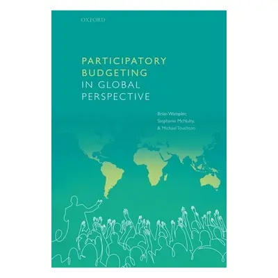 "Participatory Budgeting in Global Perspective" - "" ("Wampler Brian")