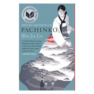 "Pachinko (National Book Award Finalist)" - "" ("Lee Min Jin")