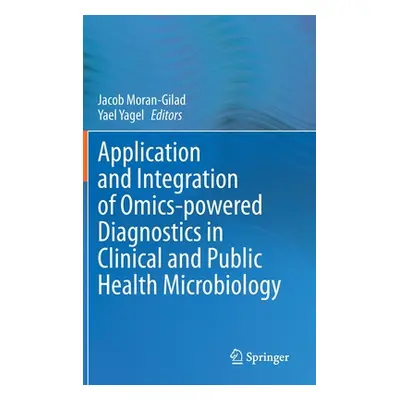 "Application and Integration of Omics-Powered Diagnostics in Clinical and Public Health Microbio