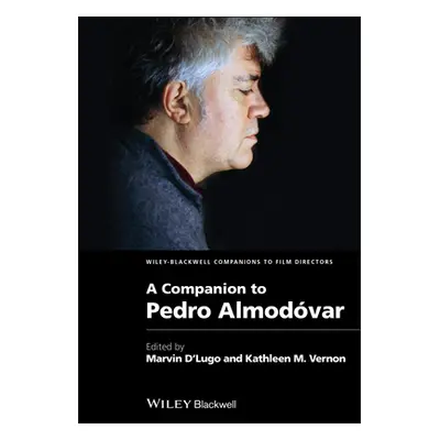 "A Companion to Pedro Almodvar" - "" ("D'Lugo Marvin")