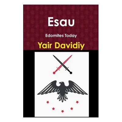 "Esau: Edomites Today" - "" ("Davidiy Yair")