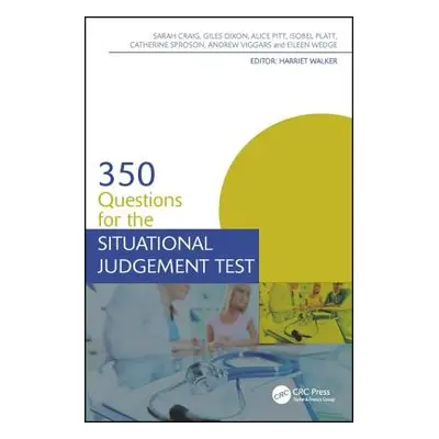 "350 Questions for the Situational Judgement Test" - "" ("Craig Sarah")