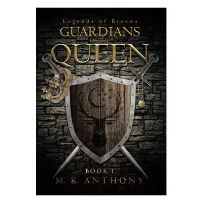 "Guardians of the Queen" - "" ("Anthony M. K.")