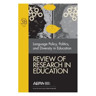 "Review of Research in Education, Volume 38: Language Policy, Politics, and Diversity in Educati