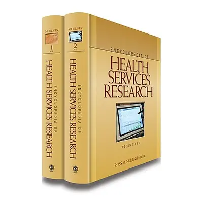 "Encyclopedia of Health Services Research" - "" ("Mullner Ross M.")