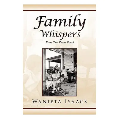 "Family Whispers" - "" ("Isaacs Wanieta")