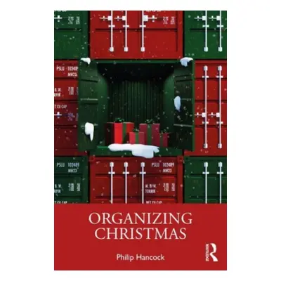 "Organizing Christmas" - "" ("Hancock Philip")