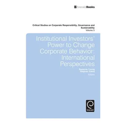 "Institutional Investors' Power to Change Corporate Behavior: International Perspectives" - "" (