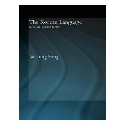 "The Korean Language: Structure, Use and Context" - "" ("Song Jae Jung")