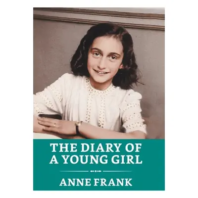 "The Diary of a Young Girl" - "" ("Frank Anne")