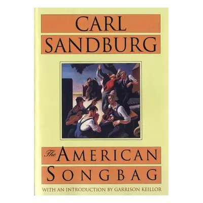 "The American Songbag" - "" ("Sandburg Carl")