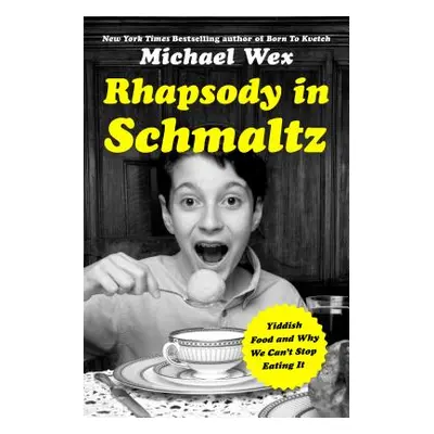 "Rhapsody in Schmaltz" - "" ("Wex Michael")