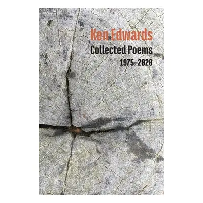 Collected Poems 1975-2020 (Edwards Ken)