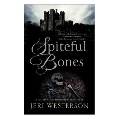 "Spiteful Bones" - "" ("Westerson Jeri")