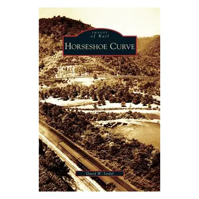 "Horseshoe Curve" - "" ("Seidel David W.")