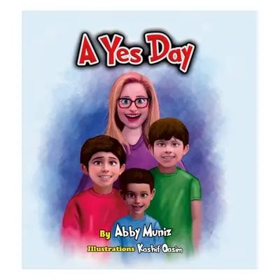 "A Yes Day" - "" ("Muniz Abby")