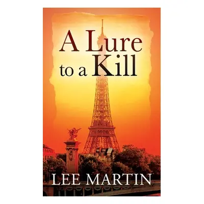 "A Lure to a Kill" - "" ("Martin Lee")