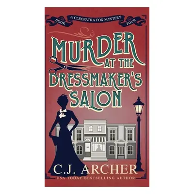 "Murder at the Dressmaker's Salon" - "" ("Archer C. J.")