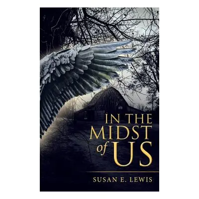 "In the Midst of Us" - "" ("Lewis Susan E.")