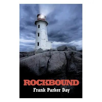 "Rockbound" - "" ("Parker Day Frank")