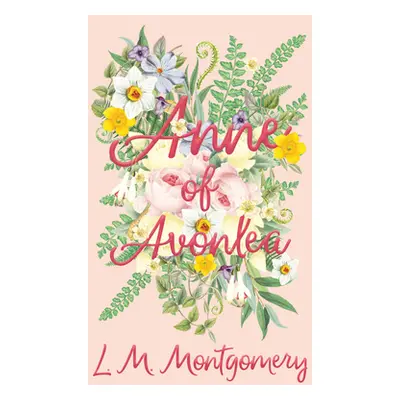 "Anne of Avonlea" - "" ("Montgomery Lucy Maud")