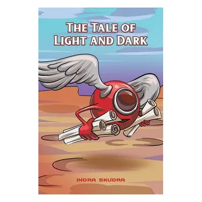 "The Tale of Light and Dark" - "" ("Skudra Indra")