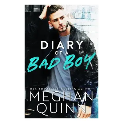 "Diary of a Bad Boy" - "" ("Quinn Meghan")