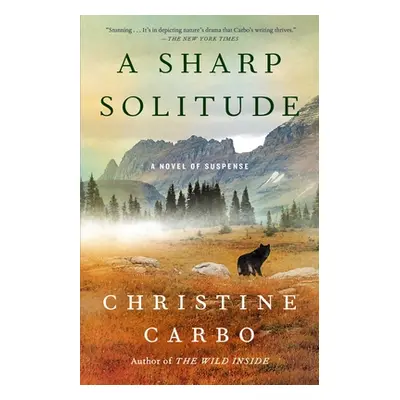 "A Sharp Solitude: A Novel of Suspensevolume 4" - "" ("Carbo Christine")