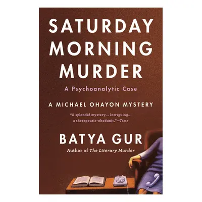 "The Saturday Morning Murder: A Psychoanalytic Case" - "" ("Gur Batya")