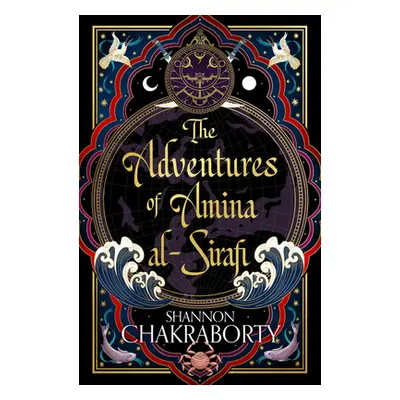 "Adventures of Amina Al-Sirafi" - "" ("Chakraborty Shannon")