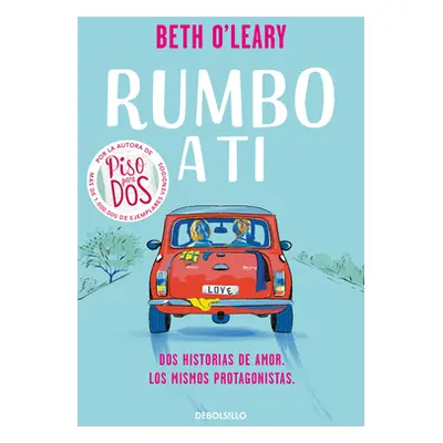 "Rumbo a Ti / The Road Trip" - "" ("O'Leary Beth")