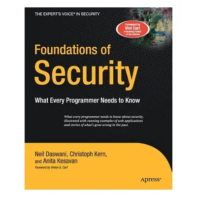 "Foundations of Security: What Every Programmer Needs to Know" - "" ("Kern Christoph")