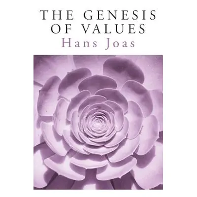 "The Genesis of Values" - "" ("Joas Hans")