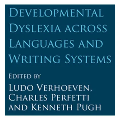 "Developmental Dyslexia across Languages and Writing Systems" - "" ("Verhoeven Ludo")