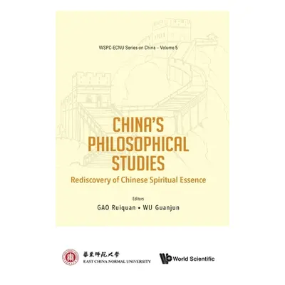 "China's Philosophical Studies: Rediscovery of Chinese Spiritual Essence" - "" ("Gao Ruiquan")