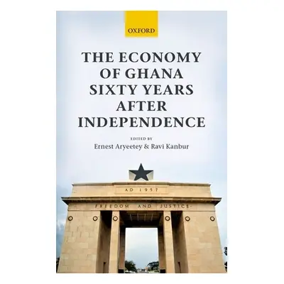 "The Economy of Ghana Sixty Years After Independence" - "" ("Aryeetey Ernest")