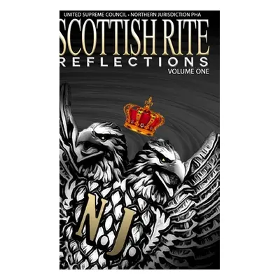 "Scottish Rite Reflections - Volume 1 (Hardcover)" - "" ("Pha United Supreme Council Nj")