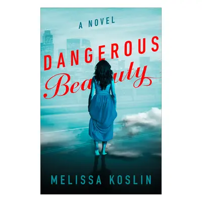 "Dangerous Beauty" - "" ("Koslin Melissa")