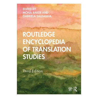 "Routledge Encyclopedia of Translation Studies" - "" ("Baker Mona")