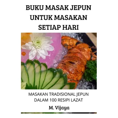 "Buku Masak Jepun Untuk Masakan Setiap Hari" - "" ("M Vijaya")