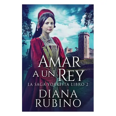 "Amar a un Rey" - "" ("Rubino Diana")