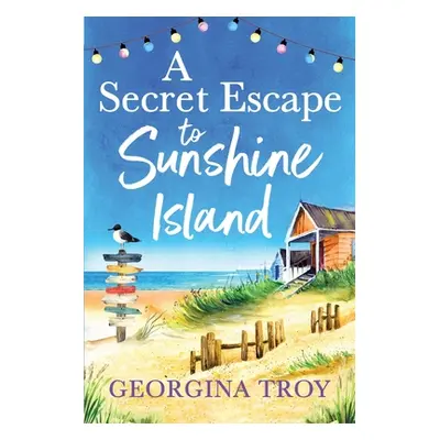 "A Secret Escape to Sunshine Island" - "" ("Troy Georgina")