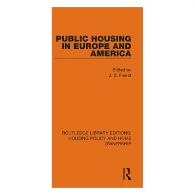 "Public Housing in Europe and America" - "" ("Fuerst J. S.")