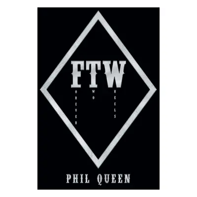 "Forever Two Wheels" - "" ("Queen Phil")