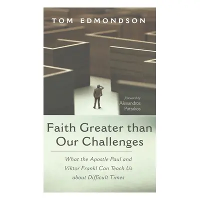 "Faith Greater than Our Challenges" - "" ("Edmondson Tom")