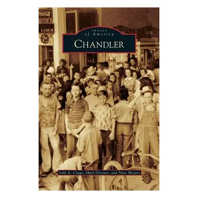 "Chandler" - "" ("Crago Jody A.")