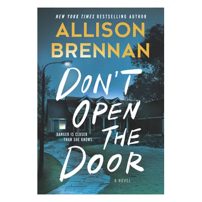 "Don't Open the Door" - "" ("Brennan Allison")