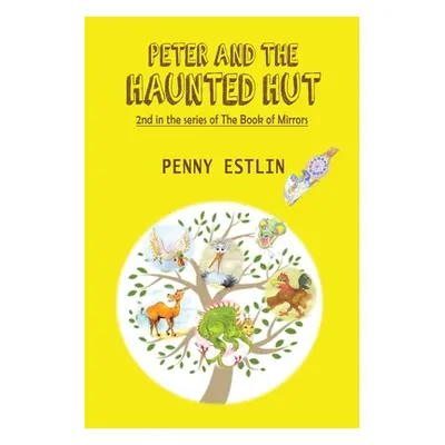 "Peter and the Haunted Hut" - "" ("Estlin Penny")